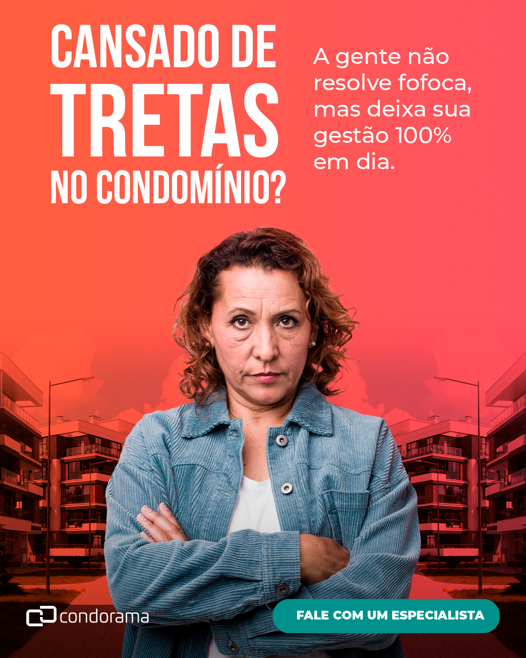 Banner da Condorama com o texto “Cansado de tretas no condomínio?” e convite para falar com um especialista em gestão condominial.